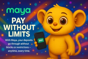 A digital illustration features promotional content for Maya and Lakiwin, with a cute monkey mascot holding a phone showing a “PAY” button. The background is colorful and festive, and large text reads “PAY WITHOUT LIMITS – With Maya, your deposits go through without blocks or restrictions – anytime, every time.”